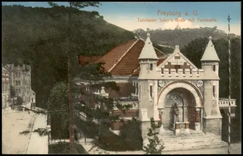Ansichtskarte Freyburg (Unstrut) Turnvater Jahns Grab mit Turnhalle 1915