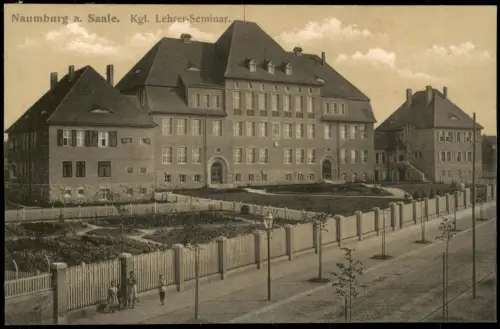 Ansichtskarte Naumburg (Saale) Königliches Lehrer-Seminar 1912
