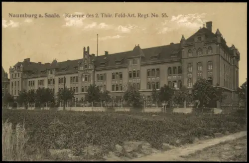 Naumburg Kaserne des 2. Thüringischen Feld-Artillerie-Regiments No. 55 1912