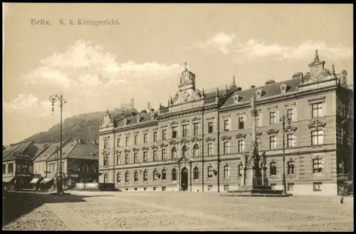 Brüx Most Kaiserlich-königliches Kreisgericht mit Dreifaltigkeitssäule 1912