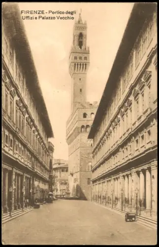 Cartolina Florenz Firenze Portico degli Uffizi e Palazzo Vecchio 1910