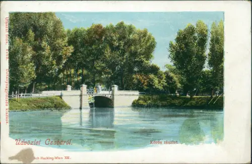 Tschabe Békéscsaba Békešská Čaba  Körös részlet. 1908  Ungarn Magyar