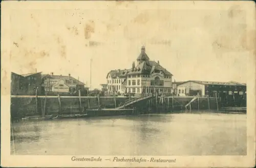 Ansichtskarte Geestemünde-Bremerhaven Fischereihafen Restaurant 1918