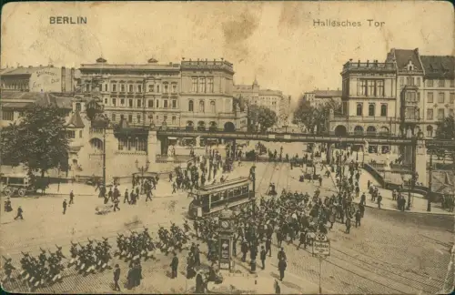 Ansichtskarte Kreuzberg-Berlin Hallesches Tor Straßenbahn Soldaten 1912