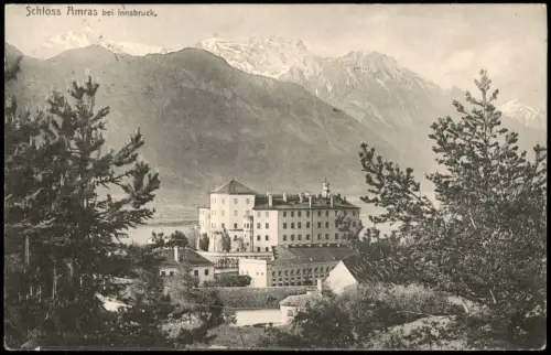 Ansichtskarte Amras-Innsbruck Blick auf das Schoß 1908