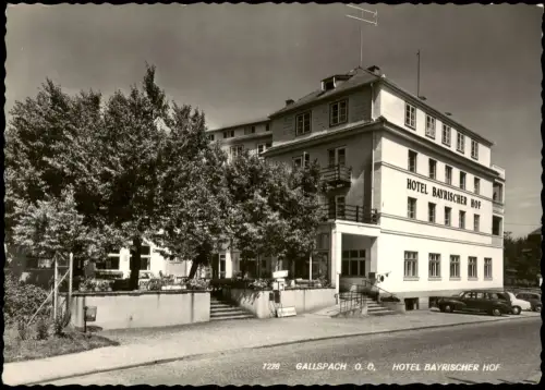 Ansichtskarte Gallspach Hotel Bayrischer Hof 1961