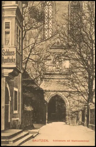 Bautzen Budyšin Schloss-Apotheke Schlossturm mit Matthiasdenkmal 1910