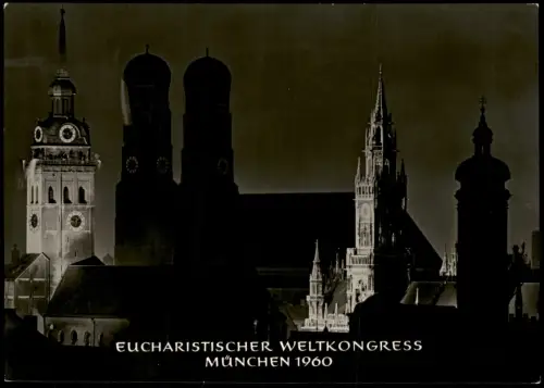 Ansichtskarte München Offizielle Festkarte EUCHARISTISCHER WELTKONGRESS 1960