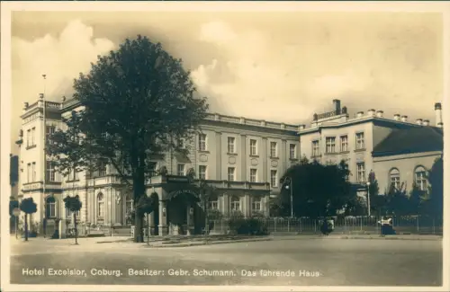 Ansichtskarte Coburg Hotel Excelsior Besitzer: Gebr. Schumann. 1930