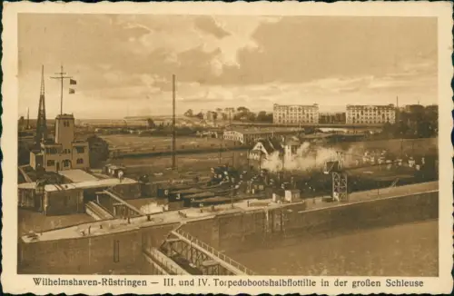 Rüstringen-Wilhelmshaven III. und IV. Torpedobootshalbflottille Schleuse 1928