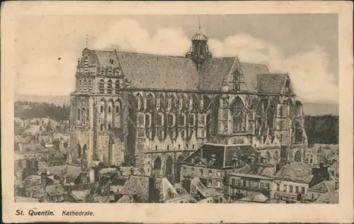 Saint-Quentin Saint-Quentin Kathedrale (Basilika) von Saint-Quentin 1916