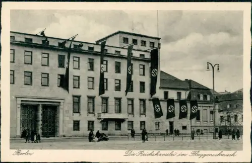 Ansichtskarte Berlin Die Reichskanzlei im Flaggenschmuck 1939