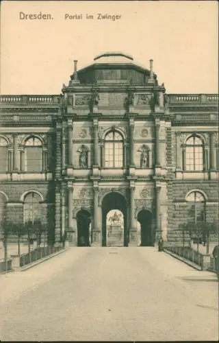 Ansichtskarte Innere Altstadt-Dresden Portal im Zwinger 1910